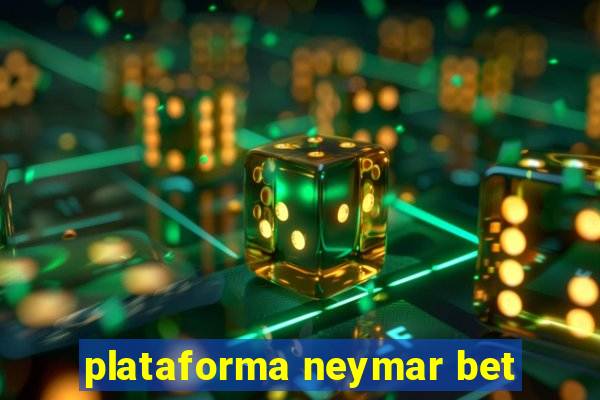 plataforma neymar bet